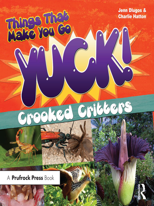 Title details for Things That Make You Go Yuck! by Jennifer Dlugos - Available